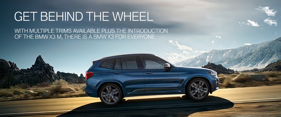 Get Behind the Wheel. With multiple trims available plus the introduction of the BMW X3 M, there is a BMW X3 for everyone. Side view of blue BMW X3 driving with mountains in the background