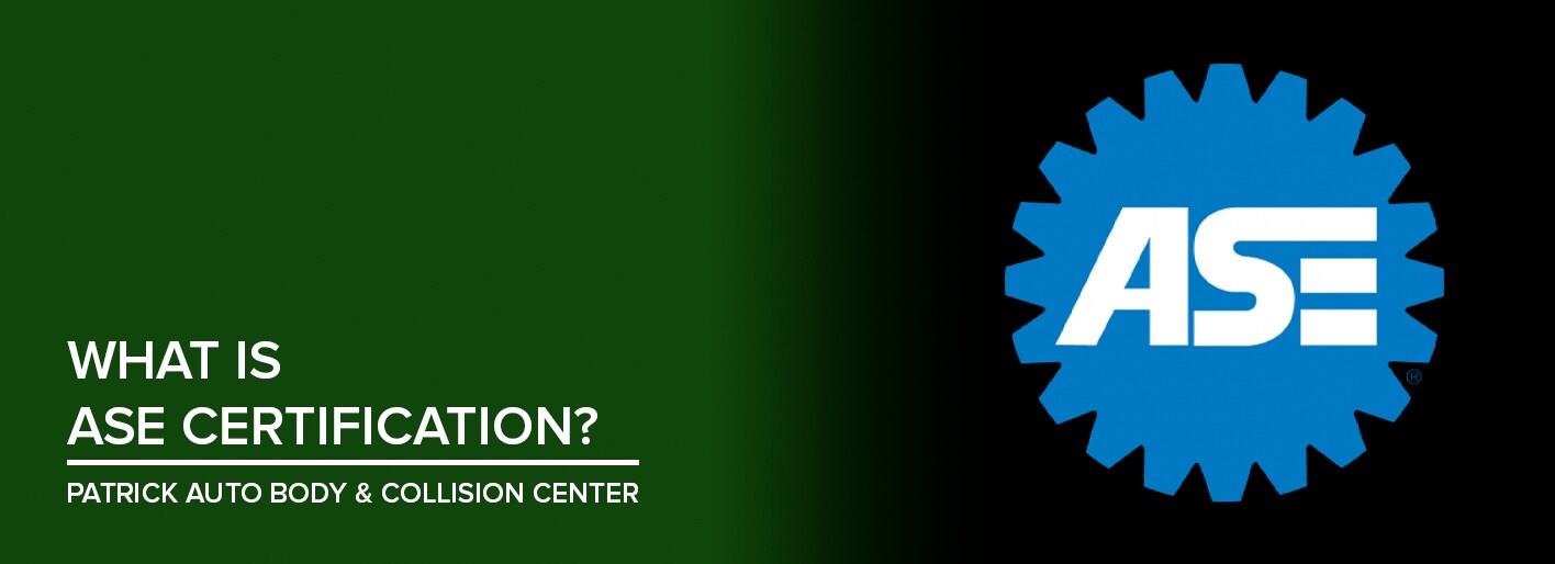 ASE Certified logo representing Patrick Collision Center's accreditation for automotive service excellence and professional technician training.