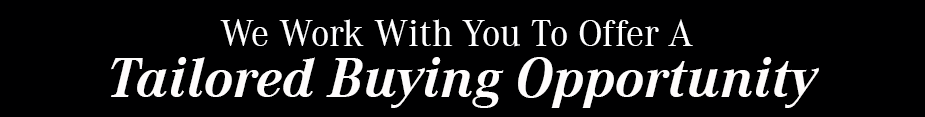 We Work With You To Offer