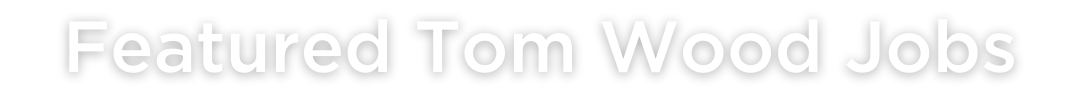 Featured Tom Wood Jobs.png