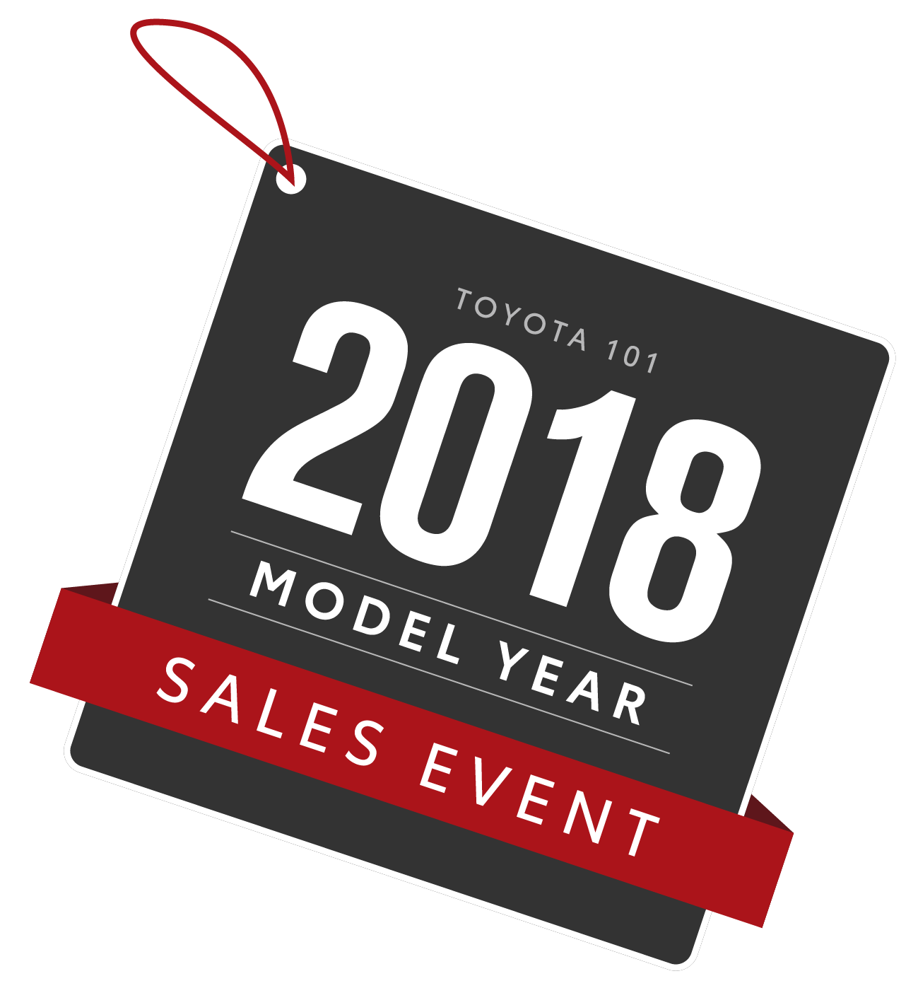 Toyota 101's - 2018 Model Year Sales Event Toyota 101's - 2018 Model Year Sales Event