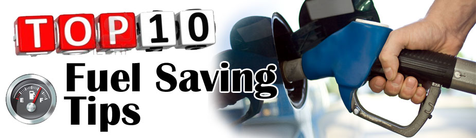 Top 10 Fuel Saving Tips