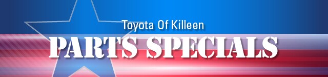 Toyota of Killeen Parts Specials