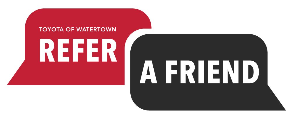 Toyota of Watertown's Refer a Friend Toyota of Watertown's Refer a Friend