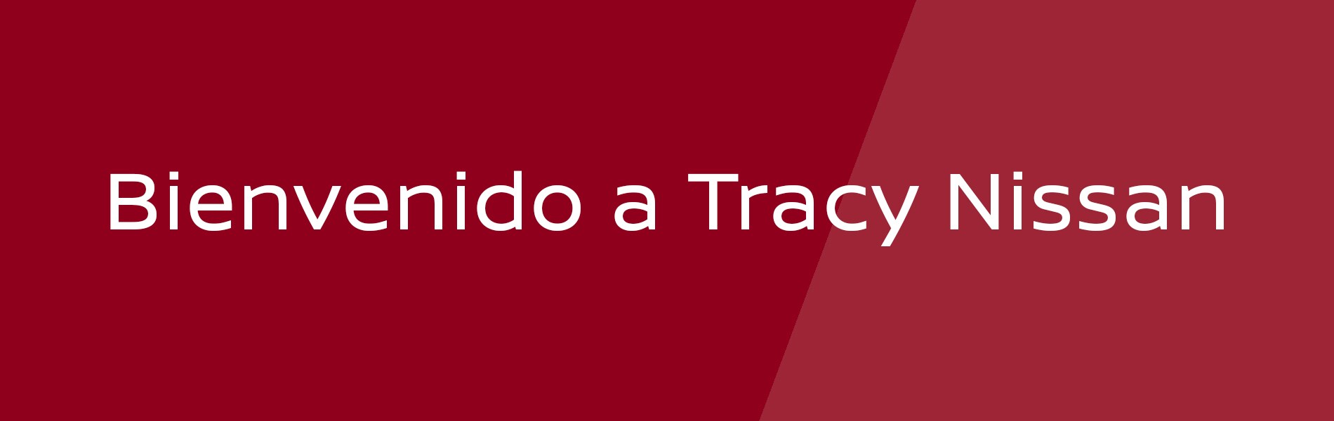 Bienvenido a Tracy Nissan.banner.jpg
