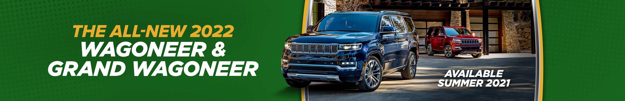 Troncalli_CJDR_Wagoneer_3841x625_Header_04-21.jpg