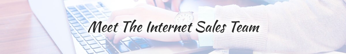 Meet the Internet Sales Team