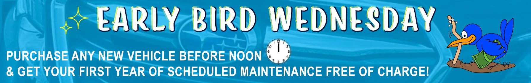 WormWedsnobutton.png Early Bird Wednesday
