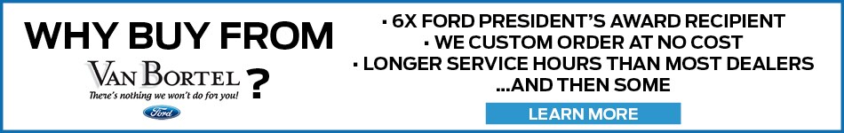 Why buy from Van Bortel Ford?