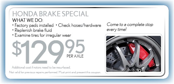 Brake Coupon, Arlington, TX Automotive Service Special. If no image displays, this offer has ended. Brake Service Coupon, Arlington, TX Honda Service Special. If no image displays, this offer has ended.