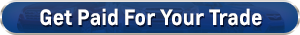 Value Your Trade near Los Angeles (LA) Online Used
Car Trade In Value Appraisal near Los Angeles (LA)