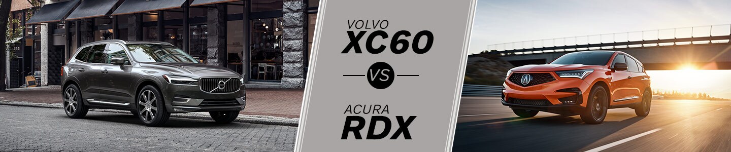 Acura RDX vs Volvo XC60 Banner