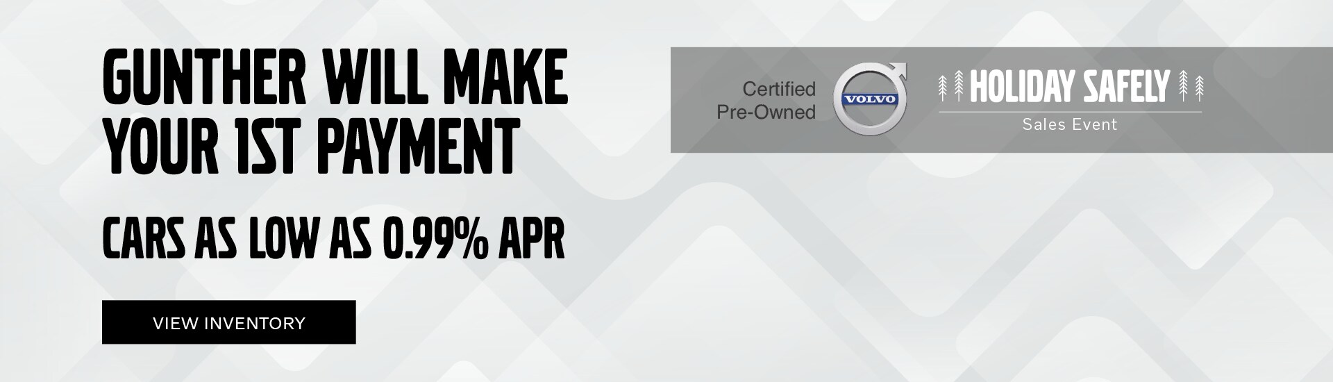 Gunther will make your 1st payment. Cars as low as 0.99% APR. Gunther will make your 1st payment. Cars as low as 0.99% APR.