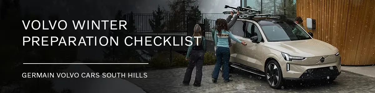 Winter Preparation Checklist - Germain Volvo Cars South Hills