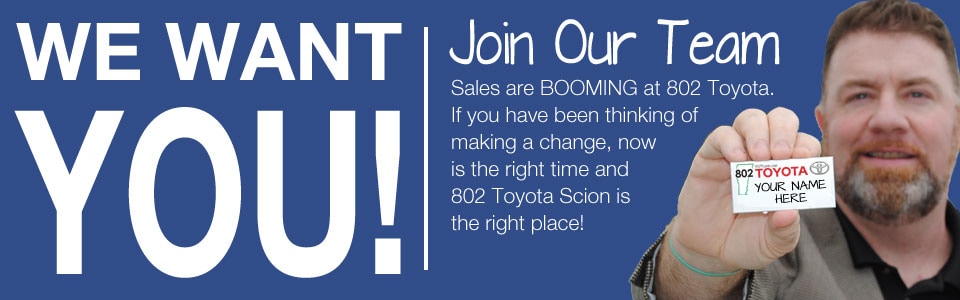 we-want-you-web.jpg job openings at 802 Toyota