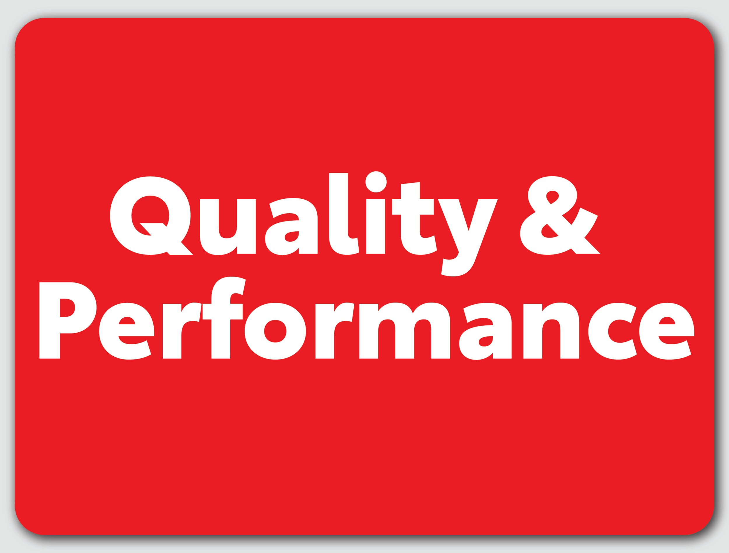 Quality and Performance