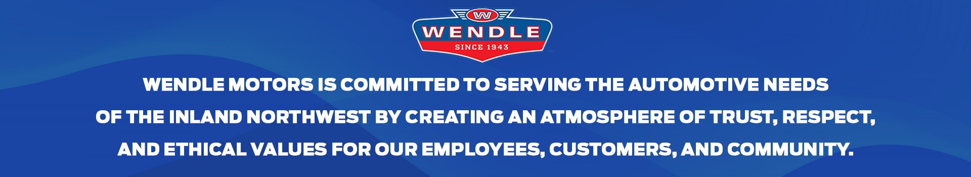 Wendle Ford Mission Statement