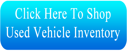 Click Here to Shop Used Vehicle Inventory