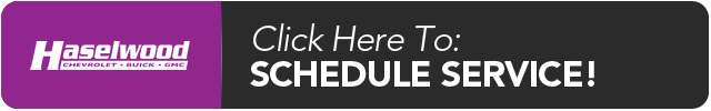 Haselwood Chevy Buick GMC - Schedule Service