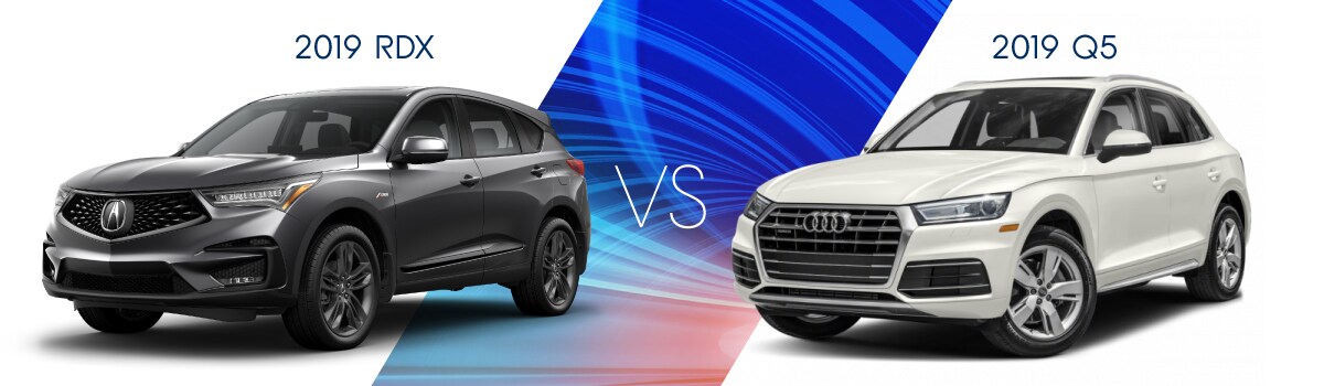 2019-RDX-VS-2019-Q5.jpg