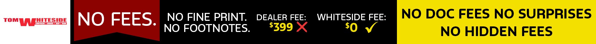 No Dealer Fees at Tom Whiteside CDJR