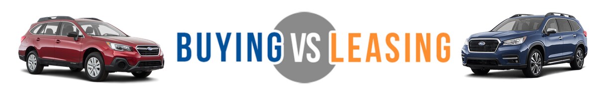 Buy vs. Lease - Wilkins Subaru