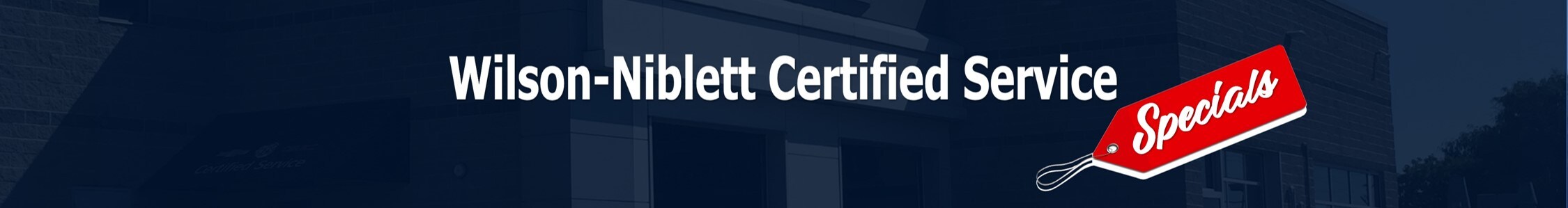 Wilson-Niblett Certified Service Specials.jpg