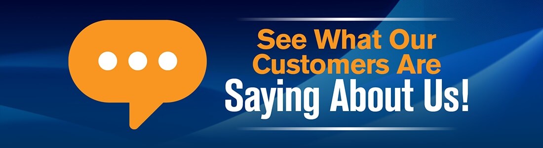 See Our Customers Are Saying
