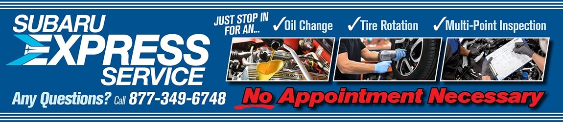 NO APPOINTMENT NECESSARY Express Service at World Subaru Tinton Falls NJ