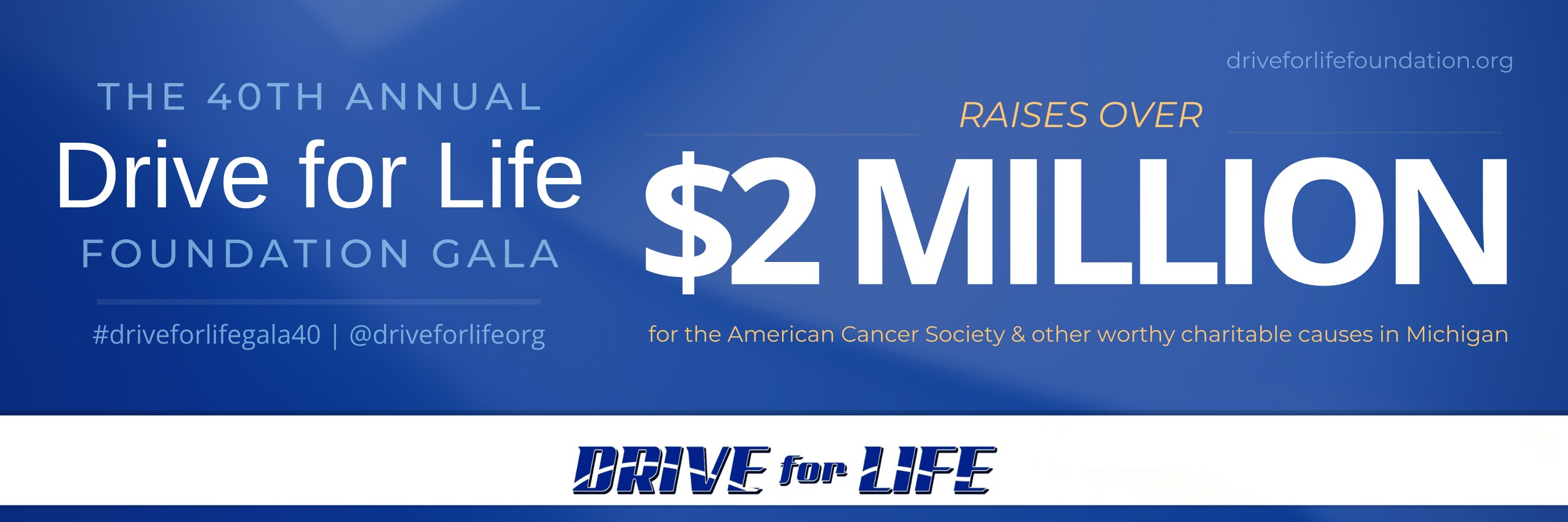$2M 40TH ANNUAL Drive for Life Foundation Results - 2022 INSTA BANNER.png