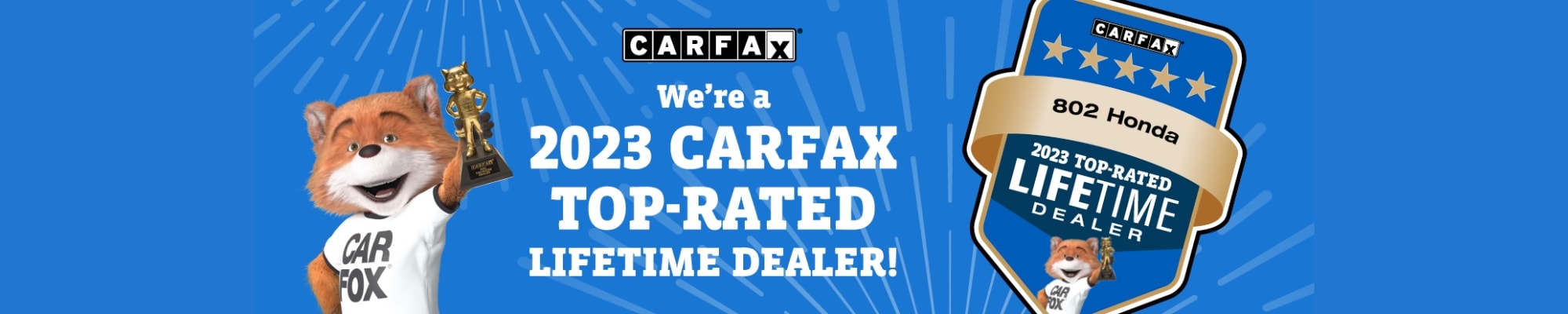 802 Honda CarFax Top-Rated Lifetime Dealer