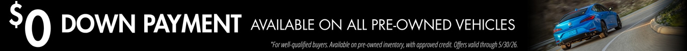 $0 Down Payment Available on Pre-Owned Vehicles