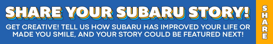 Share Your Subaru Story