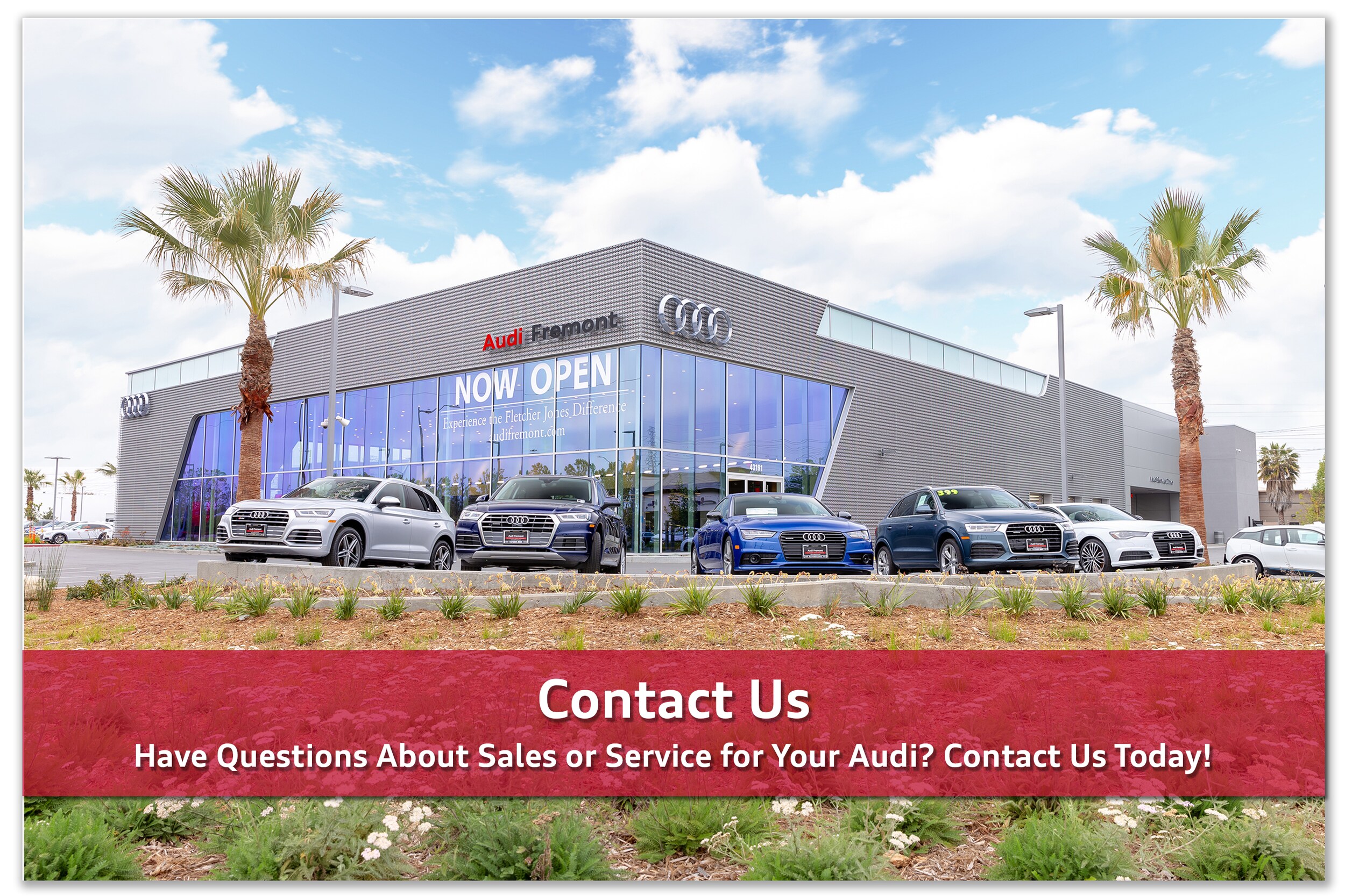 Fletcher Jones is Here for You! Audi Fremont