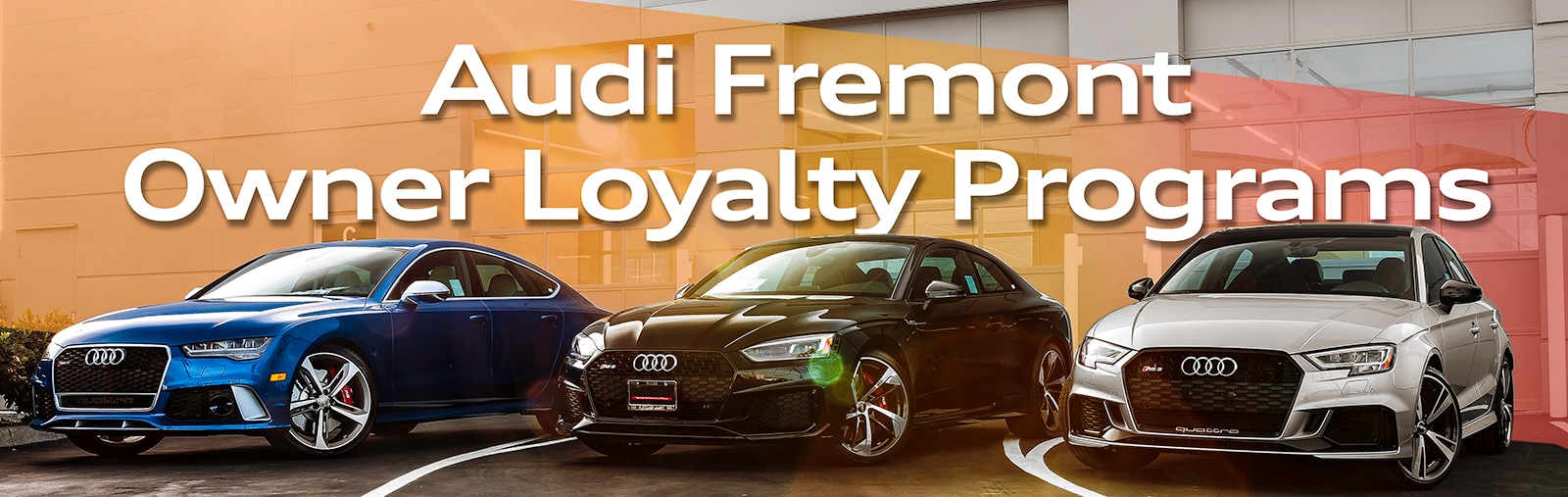 Audi Fremont Owner Loyalty Programs Audi Fremont