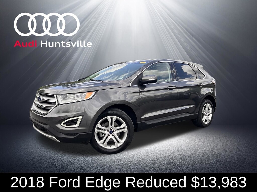 Used 2018 Ford Edge Titanium SUV