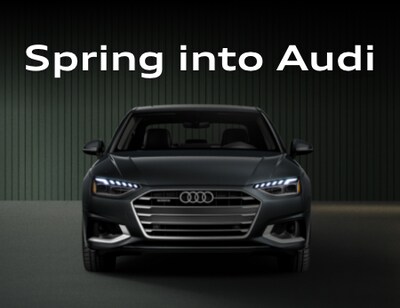 Spring into Audi Spring into Audi