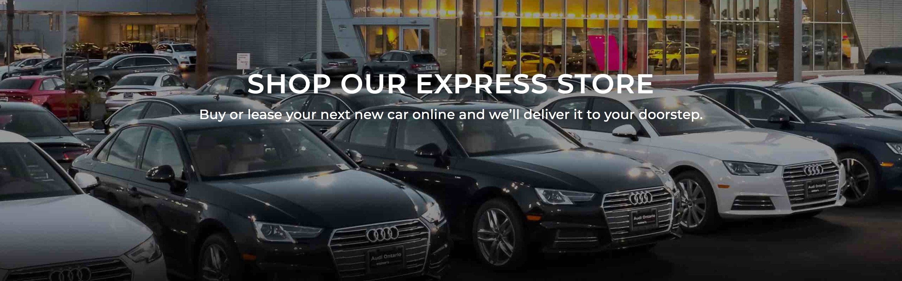Shop From Home Audi Ontario Express Store
