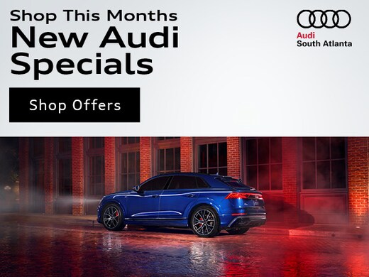 New Used Audi Dealer Atlanta Columbus Area Audi South Atlanta