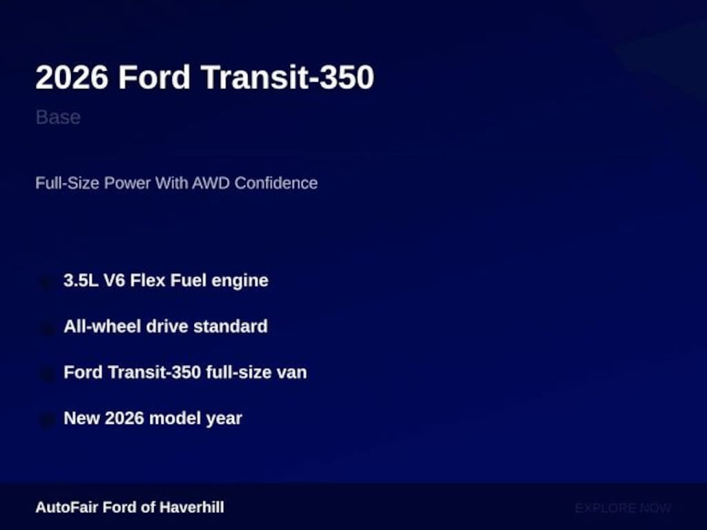 New 2026 Ford Transit-350 Cargo Base w/9,950 lb. GVWR Van High Roof Ext. Van