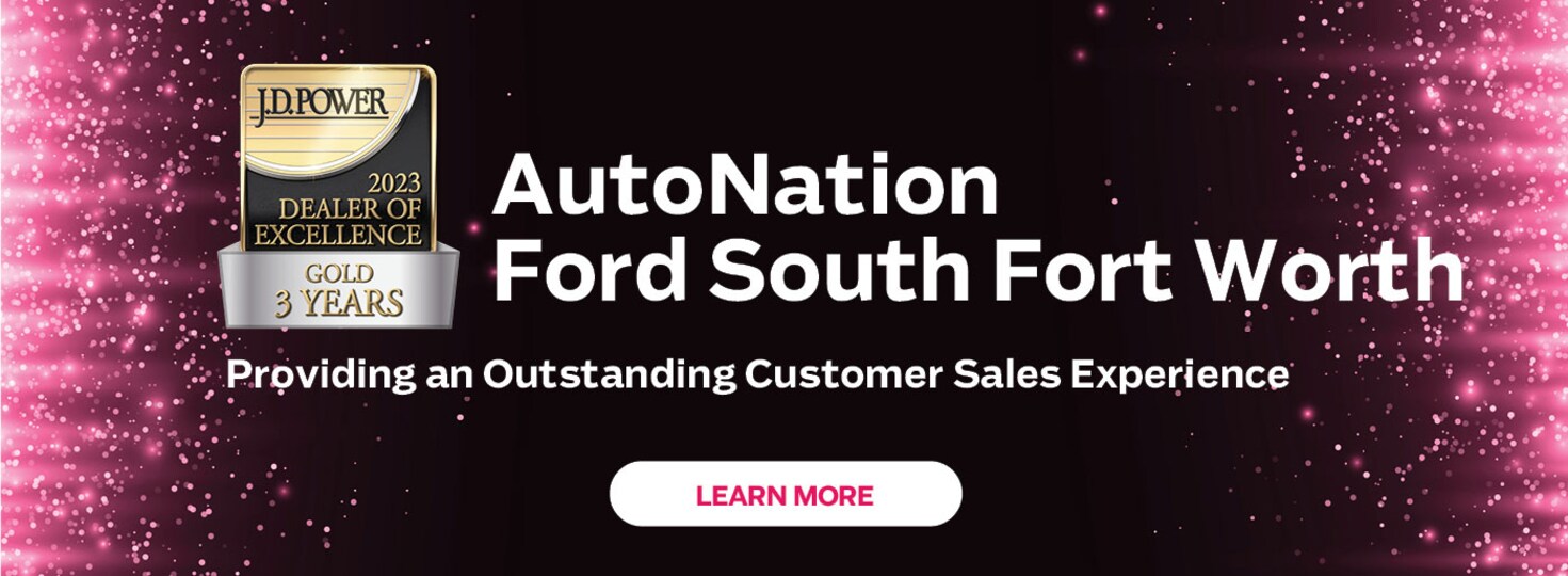 Ford Dealer Near Ft Worth, TX AutoNation Ford South Fort Worth