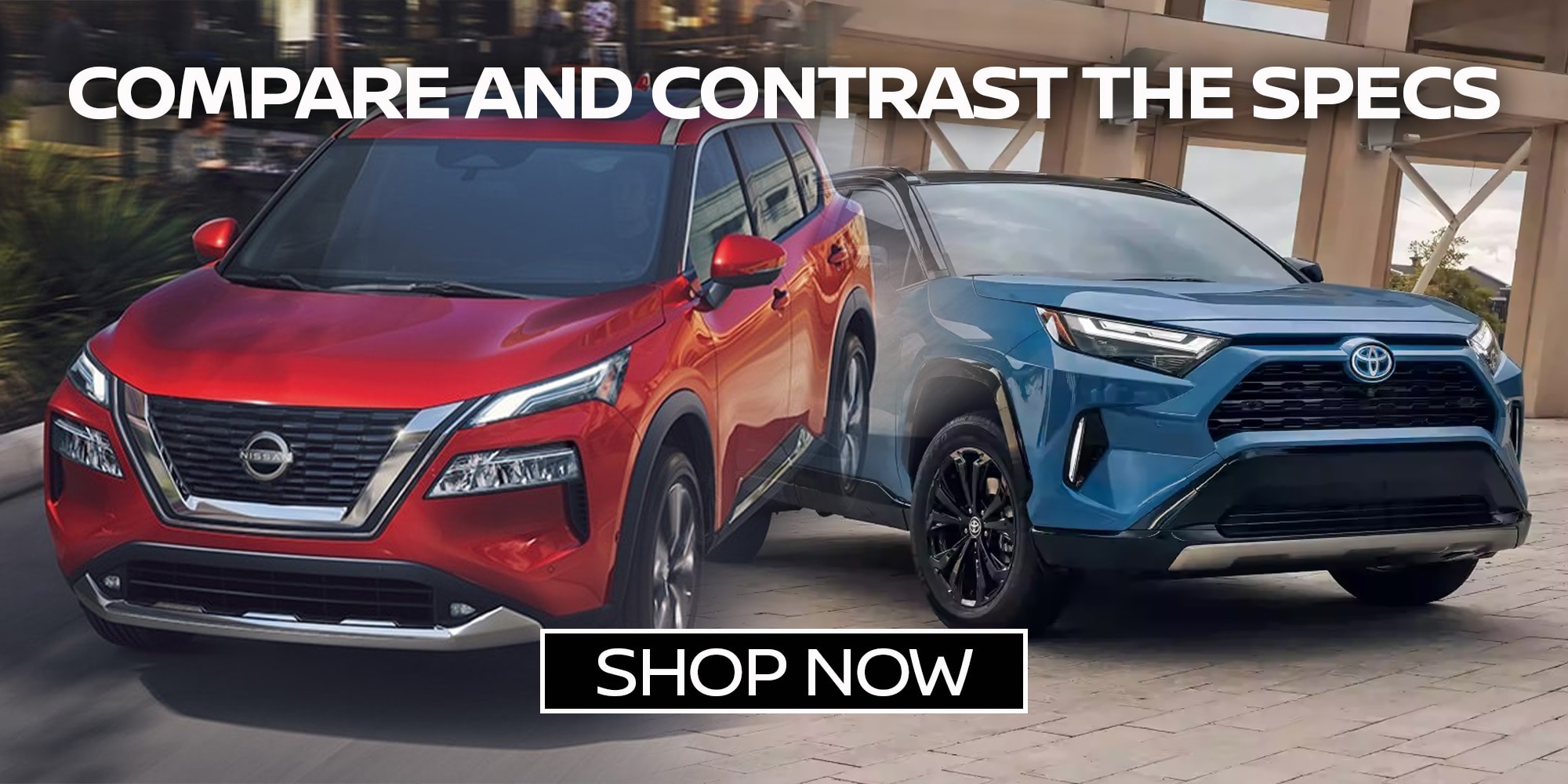 Nissan Rogue vs. Toyota RAV4