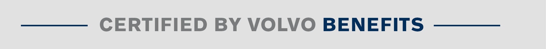 Certified By Volvo Benefits