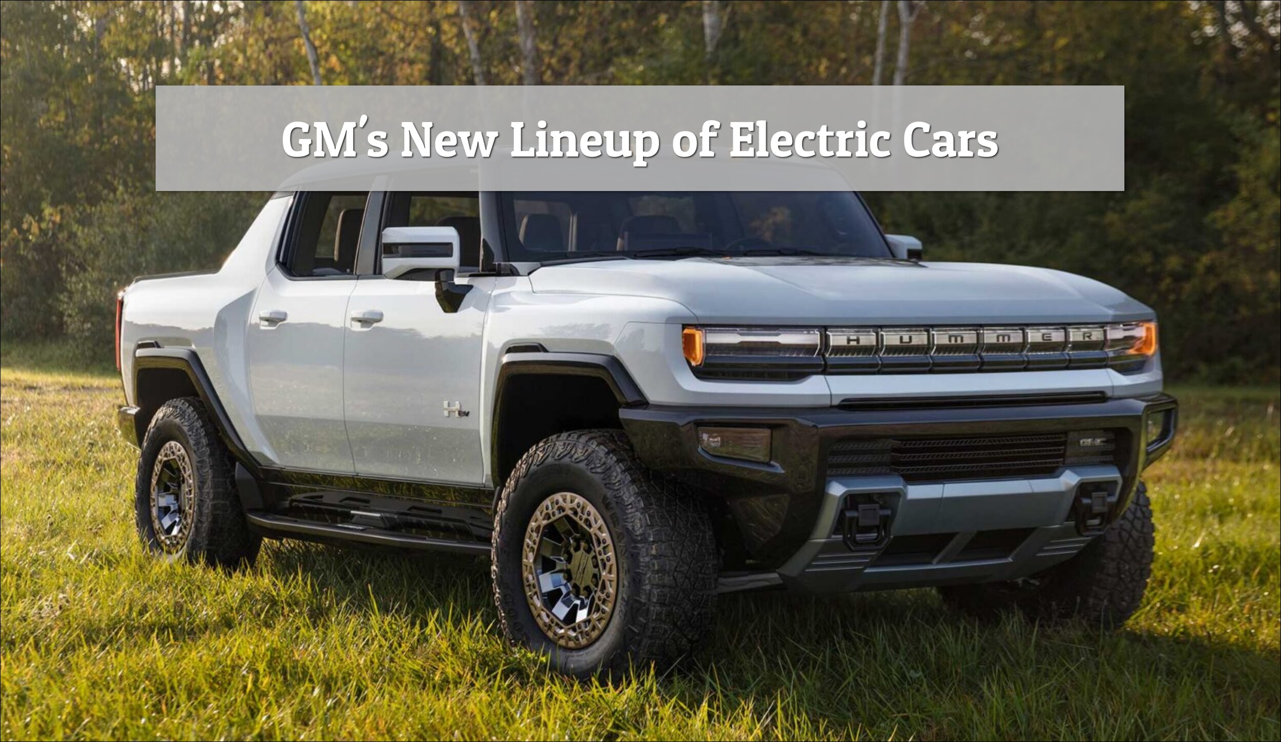 3 Things to Know About GM's New Lineup of Electric Cars - December 2022.jpg