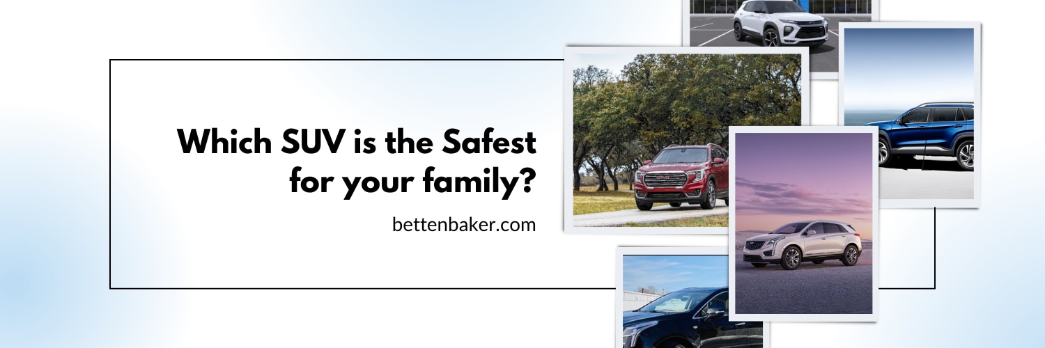 Which SUV is the Safest for your family.png