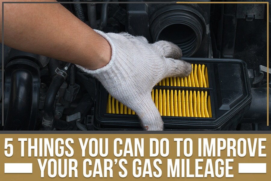 5 Things You Can Do To Improve Your Car’s Gas Mileage | BILL HOLT ...