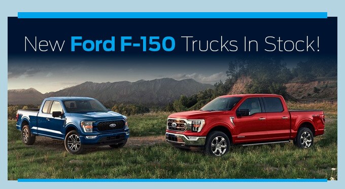 New F-150 Trucks in Stock!