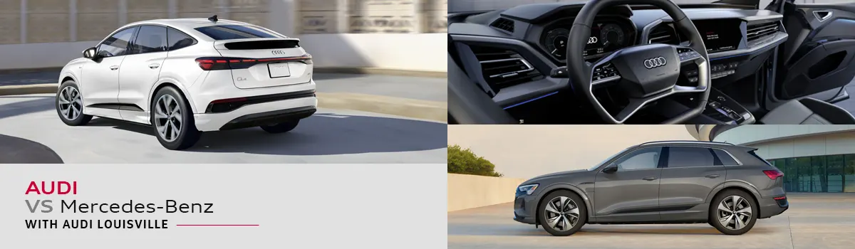 Audi vs Mercedes-Benz Brand Comparison at Audi Louisville