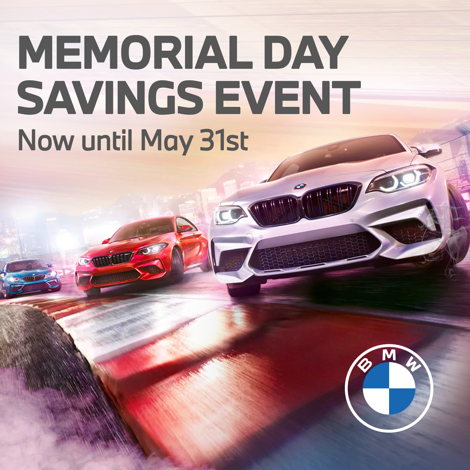 MEMORIAL DAY SAVINGS EVENT NOW UNTIL MAY 31 BMW of Hawaii