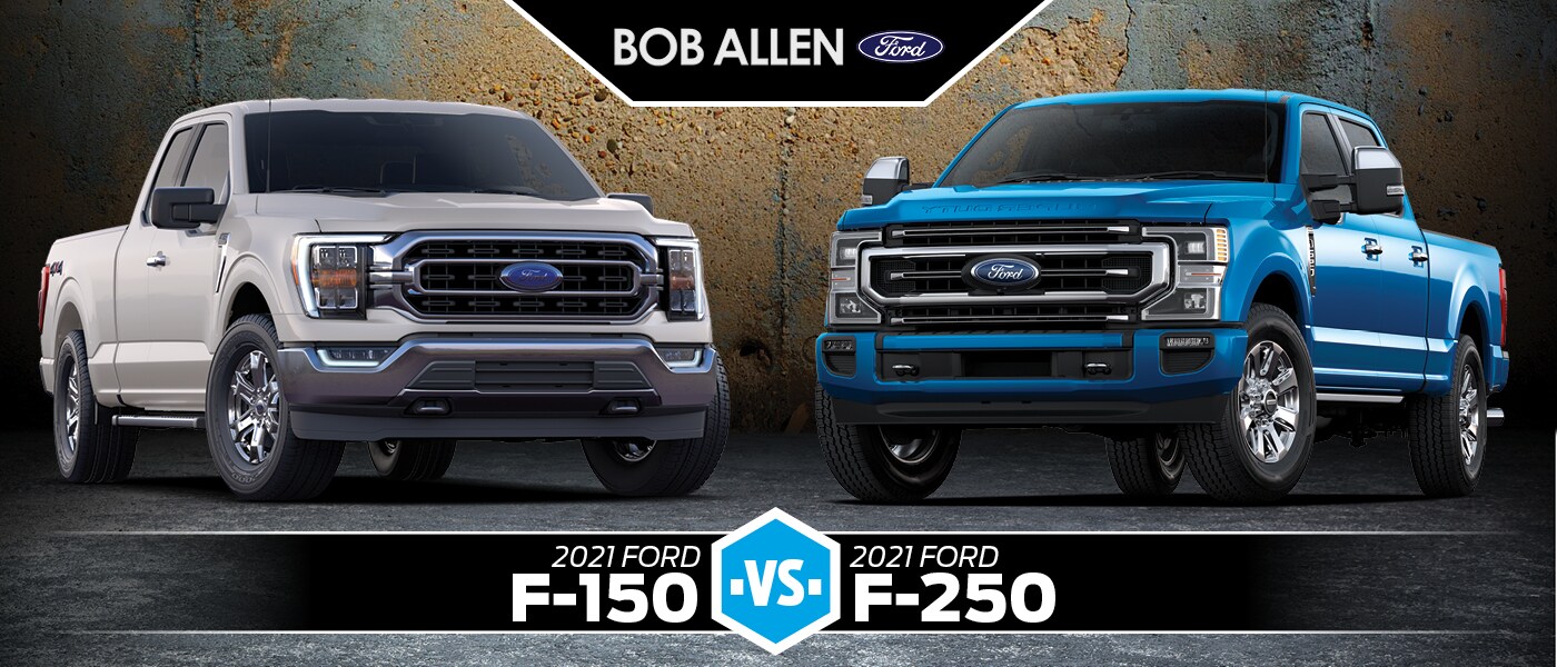 2021 Ford F-150 vs. 2021 Ford F-250